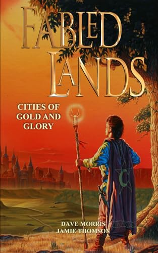 Cities of Gold and Glory: Cities of Gold & Glory (Fabled Lands, Band 9) von Fabled Lands LLP